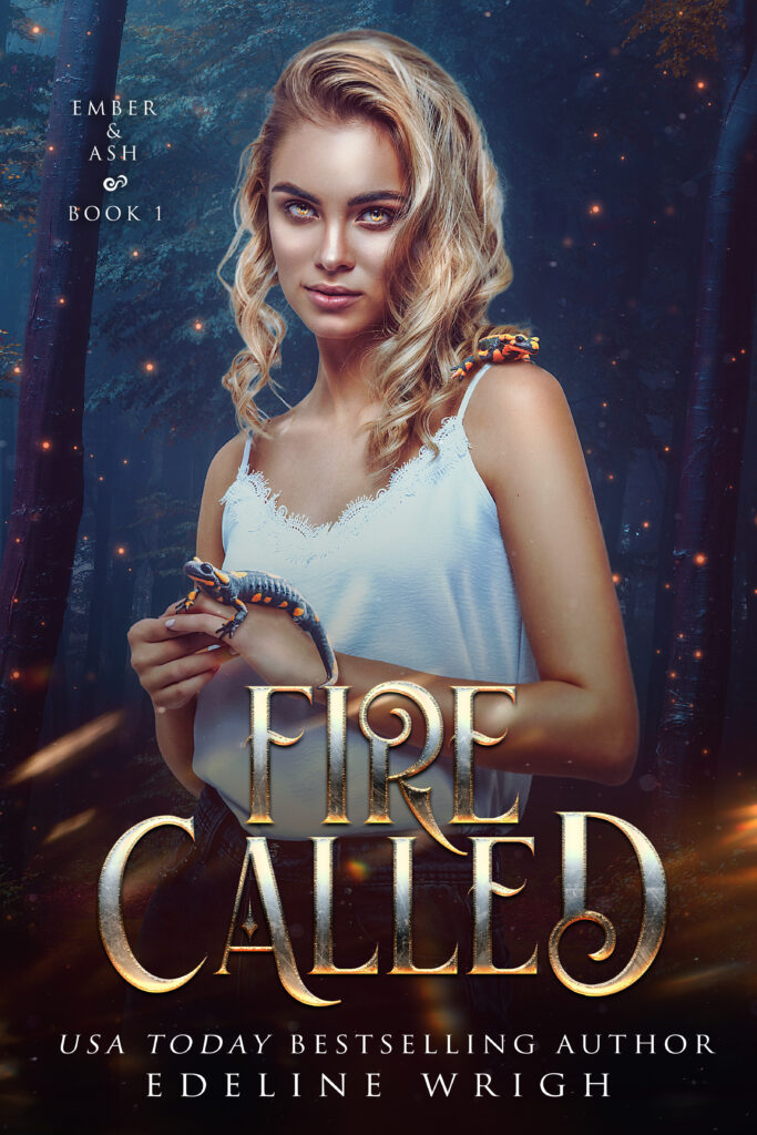 Fire Called (Ember & Ash Book 1) by Edeline Wrigh